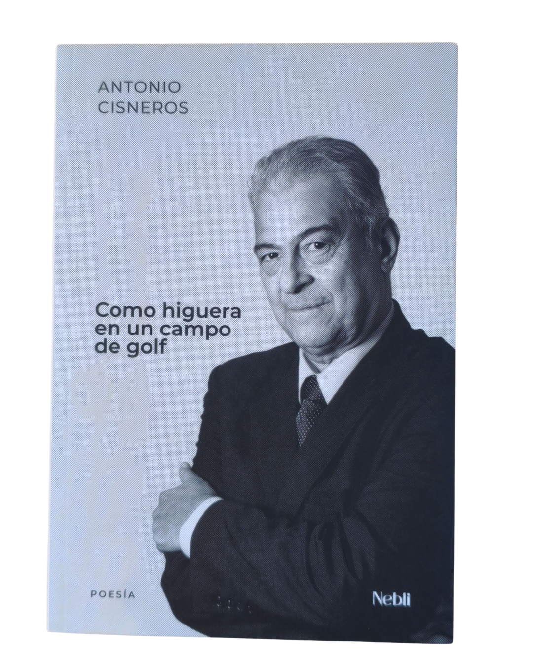 Como higuera en un campo de golf de Antonio Cisneros