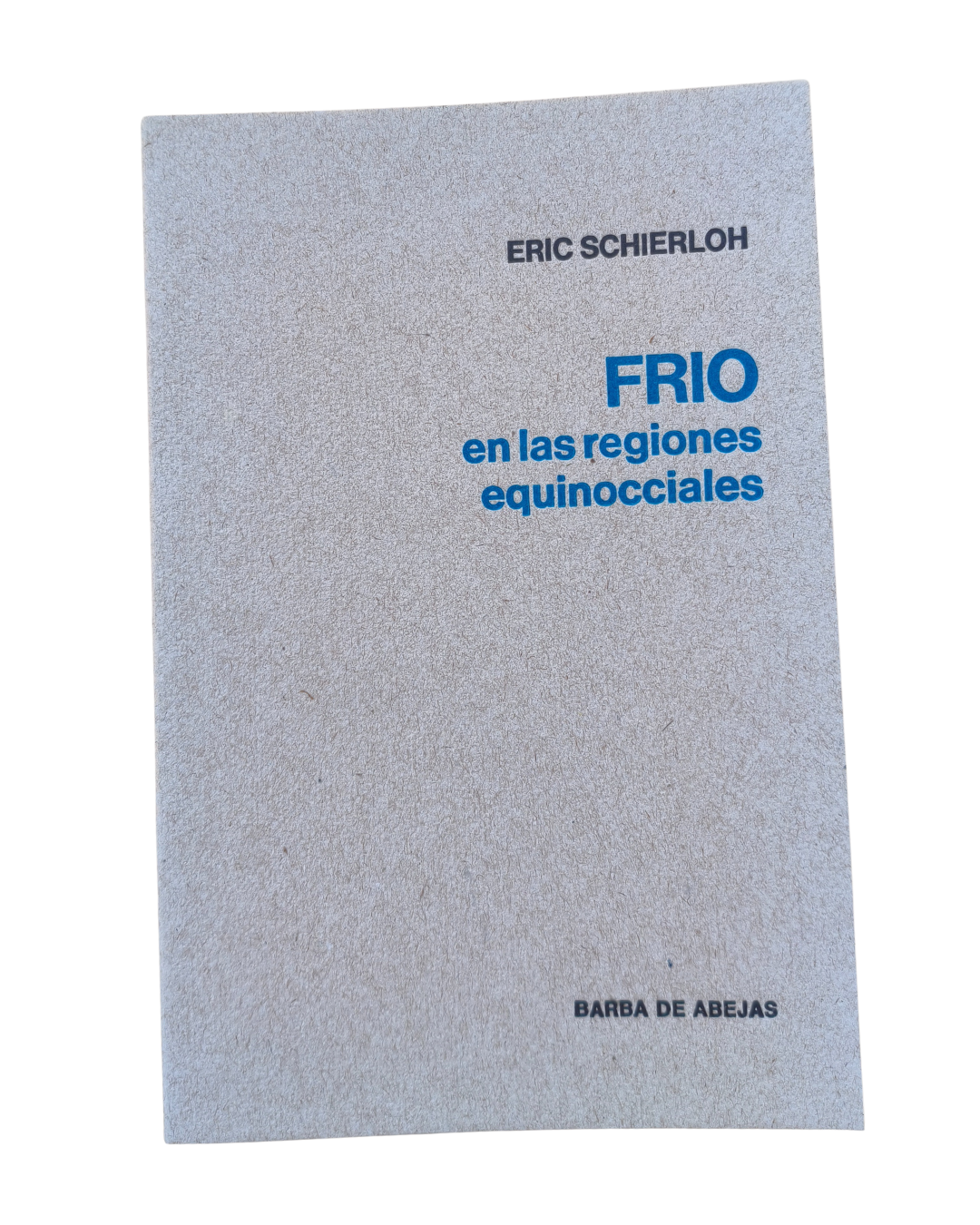 FRIO en las regiones equinocciales de Eric Schierloh