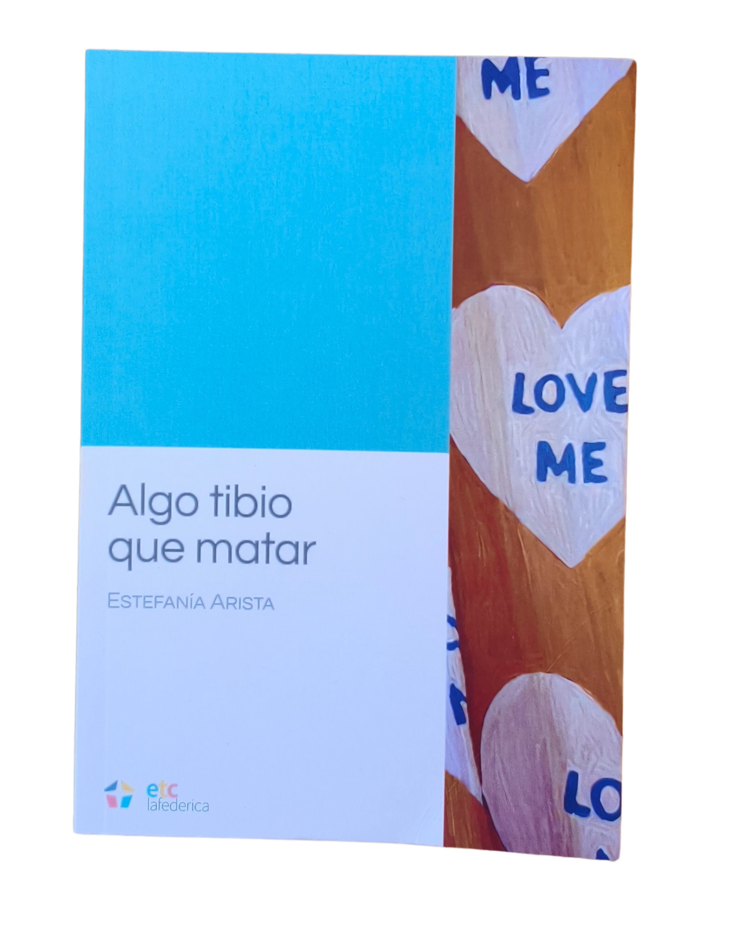 Algo tibio que matar de Estefanía Arista